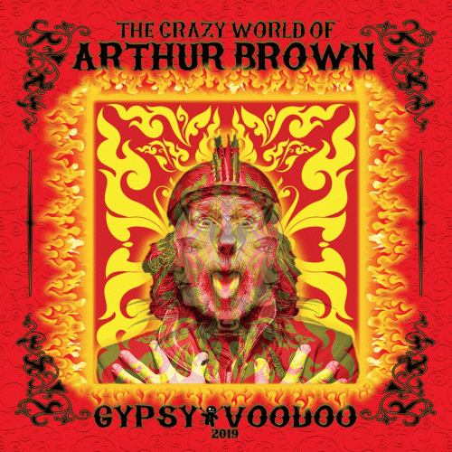 The Crazy World of Arthur Brown : Gypsy Voodoo